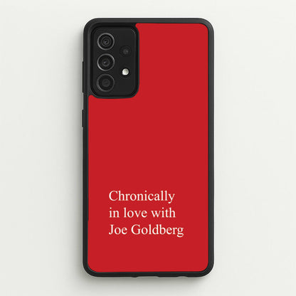 Chronically In Love With Joe  - You Phone Case for Galaxy A52 / A52s