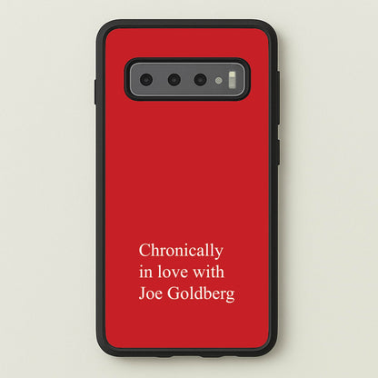 Chronically In Love With Joe  - You Phone Case for Galaxy S10 Plus