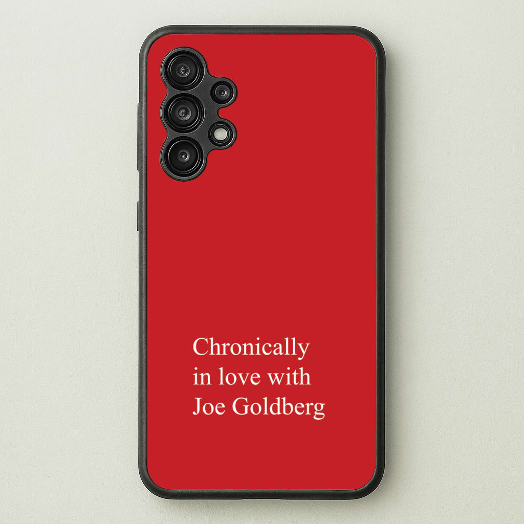 Chronically In Love With Joe  - You Phone Case for Galaxy A13
