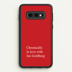 Chronically In Love With Joe  - You Phone Case for Galaxy S10e