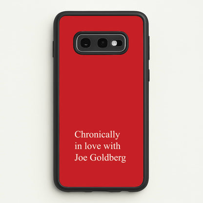 Chronically In Love With Joe  - You Phone Case for Galaxy S10e
