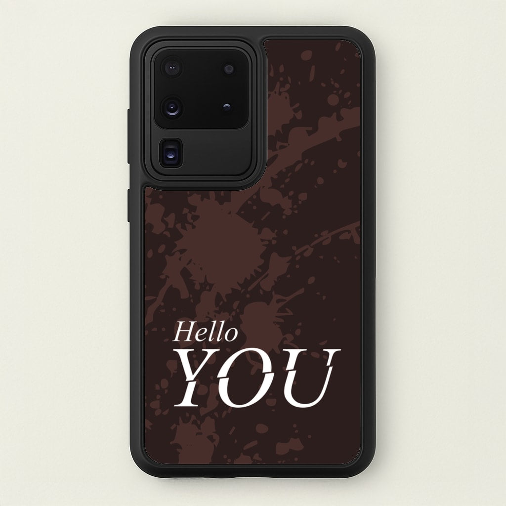 Hello You  - You Phone Case for Galaxy S20 Ultra