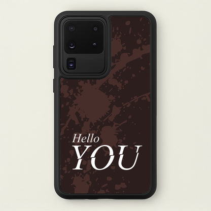 Hello You  - You Phone Case for Galaxy S20 Ultra