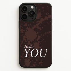 Hello You  - You Phone Case for iPhone 11 Pro