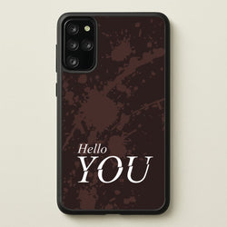 Hello You  - You Phone Case for Galaxy S20 Plus