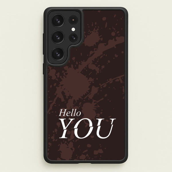 Hello You  - You Phone Case for Galaxy S22 Ultra