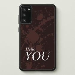 Hello You  - You Phone Case for Galaxy S20