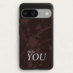 Hello You  - You Phone Case for Google Pixel 9 / 9 Pro