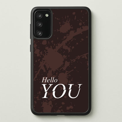 Hello You  - You Phone Case for Galaxy S20FE
