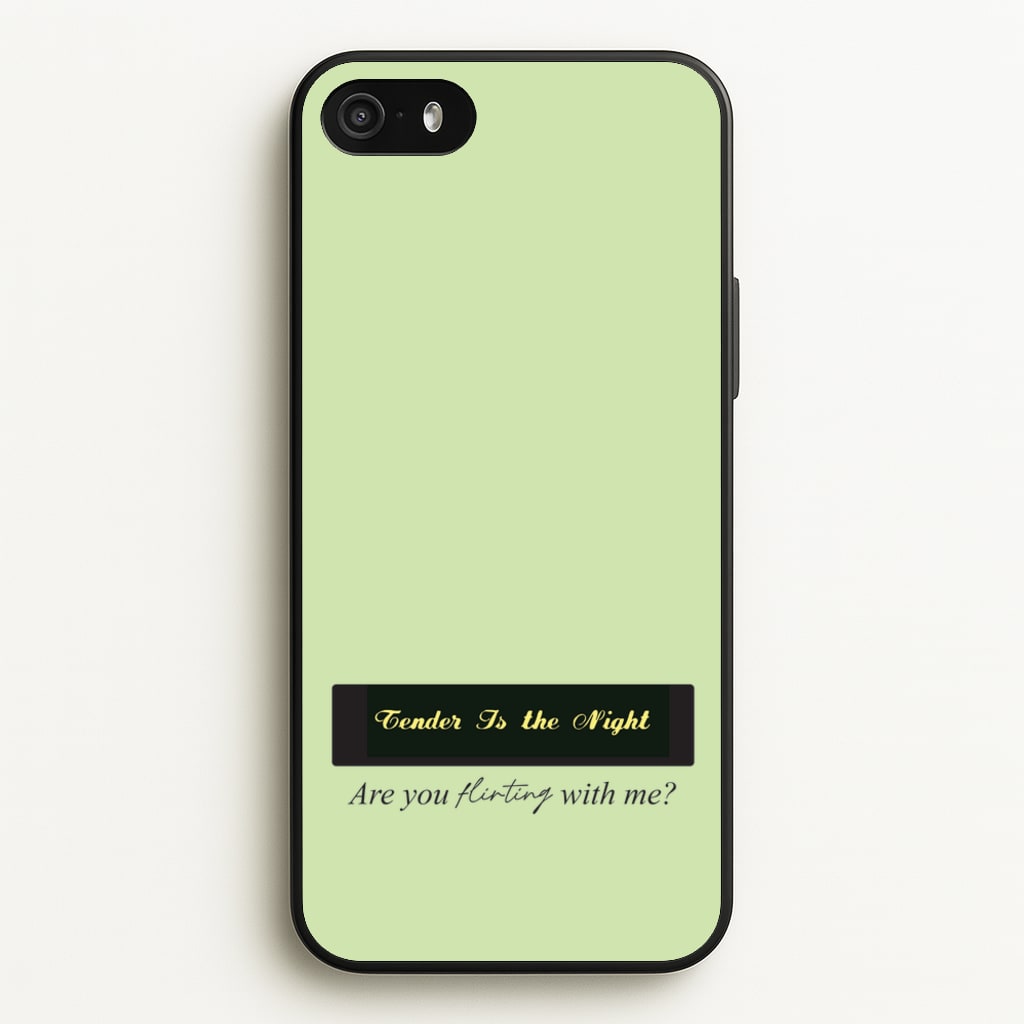 Are You Flirting With Me?  - You Phone Case for iPhone 5 / 5s / SE 2016
