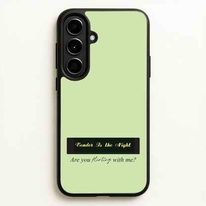 Are You Flirting With Me?  - You Phone Case for Galaxy A56