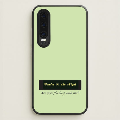 Are You Flirting With Me?  - You Phone Case for Huawei P30