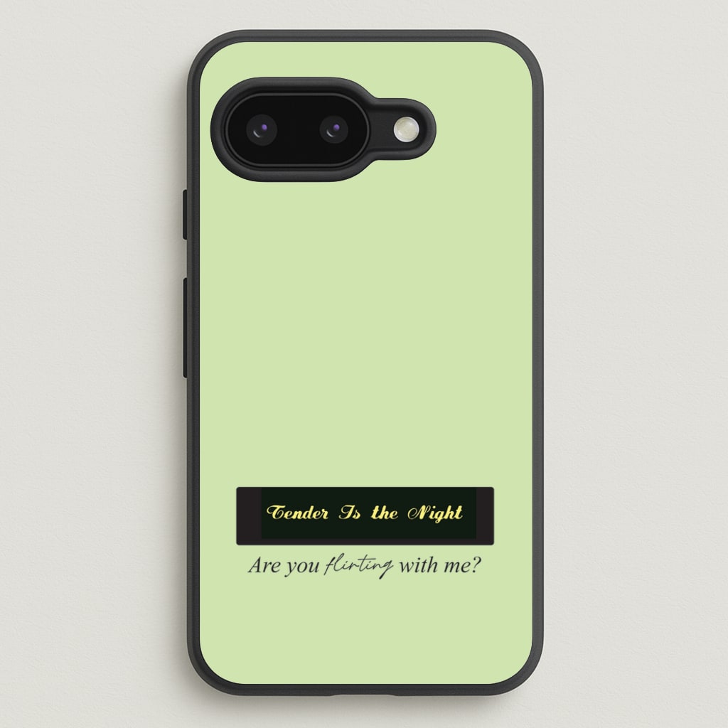 Are You Flirting With Me?  - You Phone Case for Google Pixel 9a