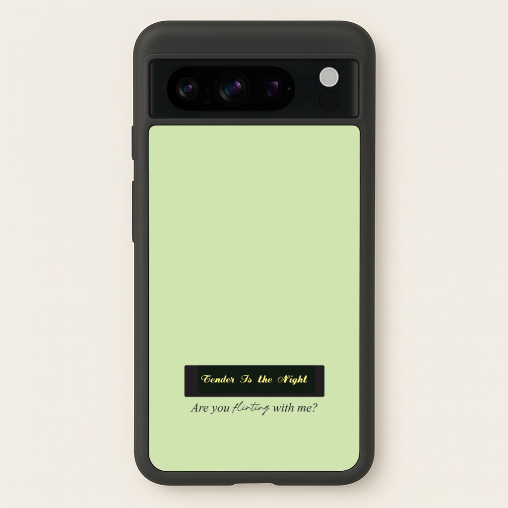 Are You Flirting With Me?  - You Phone Case for Google Pixel 8 Pro