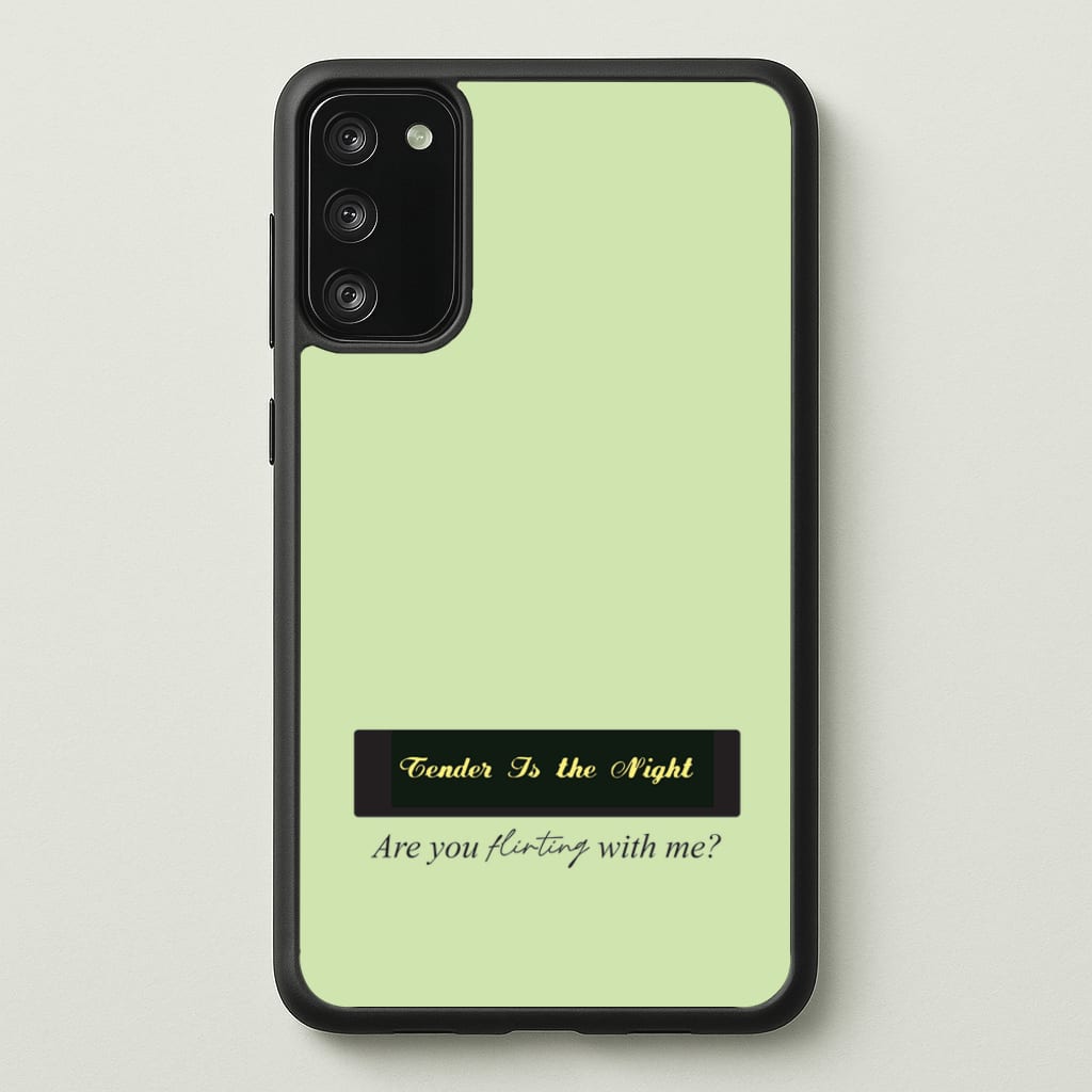 Are You Flirting With Me?  - You Phone Case for Galaxy S20FE