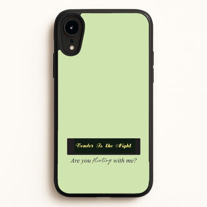 Are You Flirting With Me?  - You Phone Case for iPhone XR