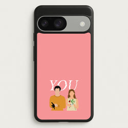 Love And Joe  - You Phone Case for Google Pixel 9 / 9 Pro
