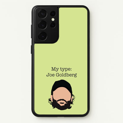 My Type: Joe  - You Phone Case for Galaxy S21 Ultra