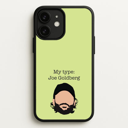 My Type: Joe  - You Phone Case for iPhone 11