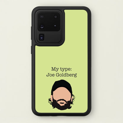 My Type: Joe  - You Phone Case for Galaxy S20 Ultra