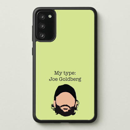 My Type: Joe  - You Phone Case for Galaxy S20FE