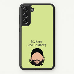 My Type: Joe  - You Phone Case for Galaxy S22