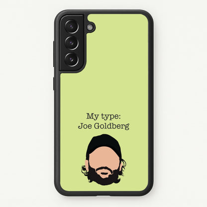 My Type: Joe  - You Phone Case for Galaxy S22