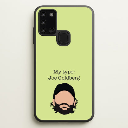 My Type: Joe  - You Phone Case for Galaxy A21s