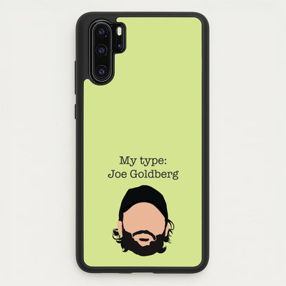 My Type: Joe  - You Phone Case for Huawei P30 Pro