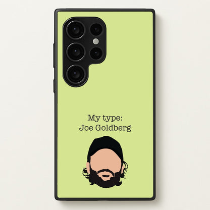My Type: Joe  - You Phone Case for Galaxy S24 Ultra