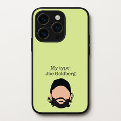 My Type: Joe  - You Phone Case for iPhone 15 Pro