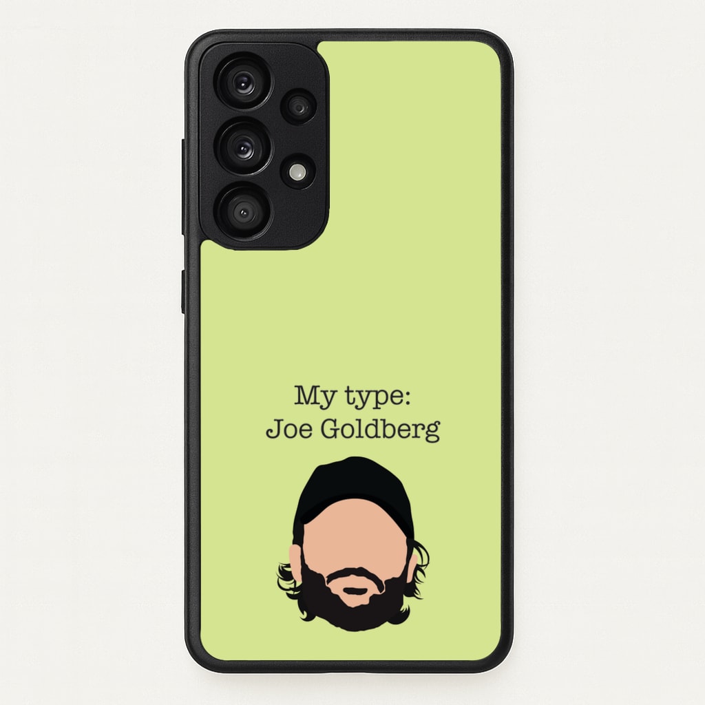 My Type: Joe  - You Phone Case for Galaxy A53