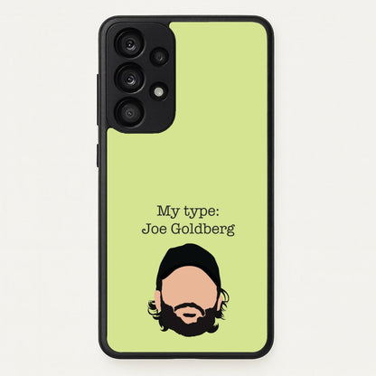 My Type: Joe  - You Phone Case for Galaxy A53