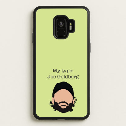 My Type: Joe  - You Phone Case for Galaxy S9