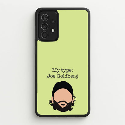 My Type: Joe  - You Phone Case for Galaxy A52 / A52s