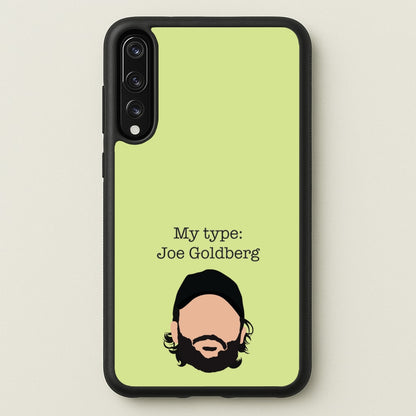 My Type: Joe  - You Phone Case for Huawei P20 Pro