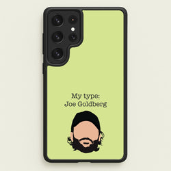My Type: Joe  - You Phone Case for Galaxy S22 Ultra