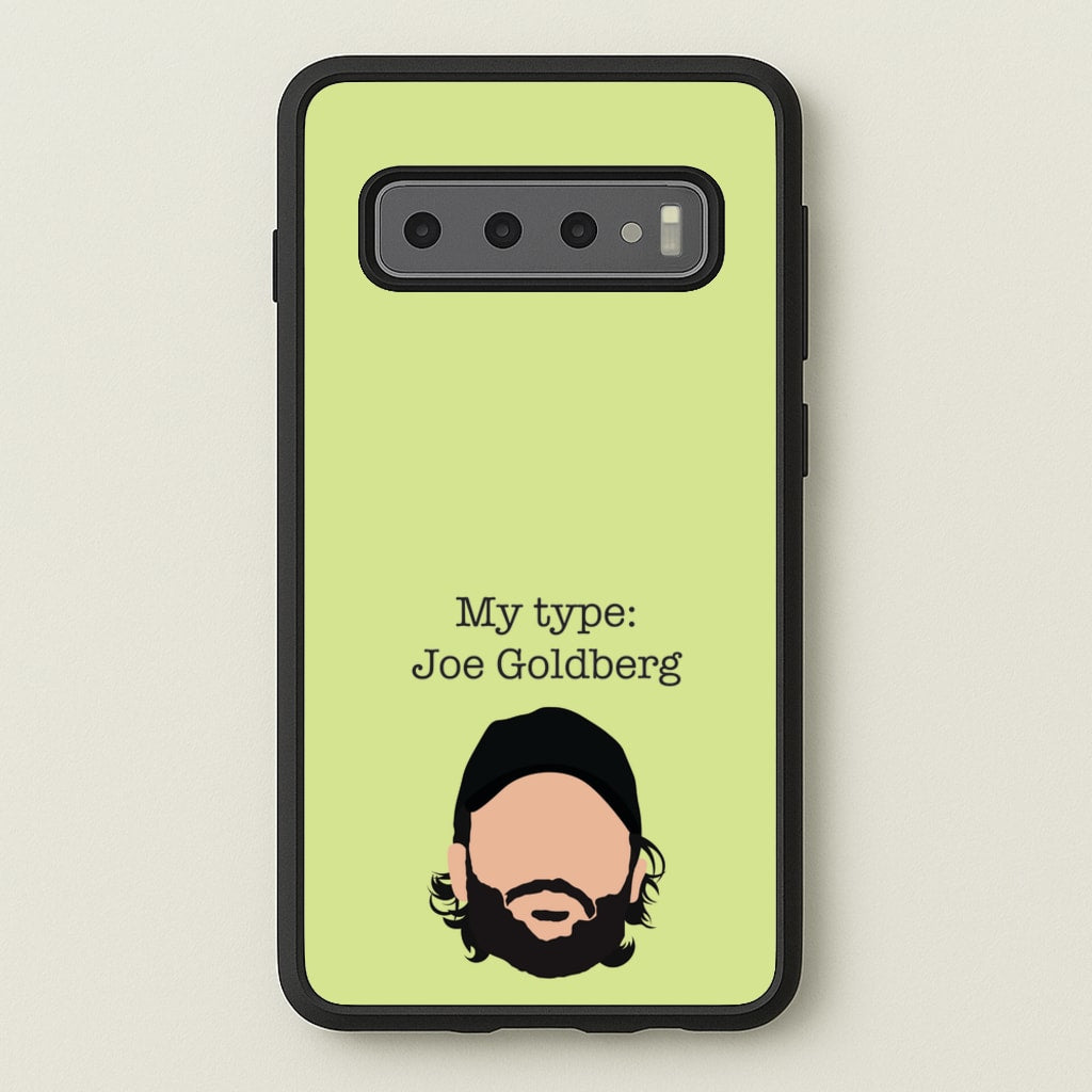 My Type: Joe  - You Phone Case for Galaxy S10 Plus