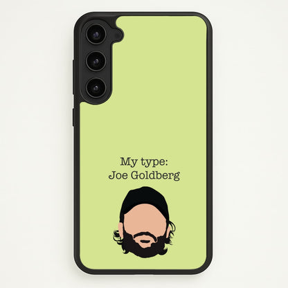My Type: Joe  - You Phone Case for Galaxy S23 Plus