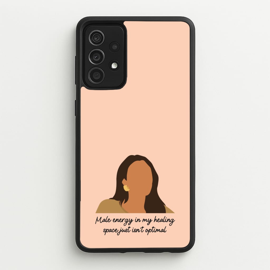 Male Energy  - You Phone Case for Galaxy A52 / A52s