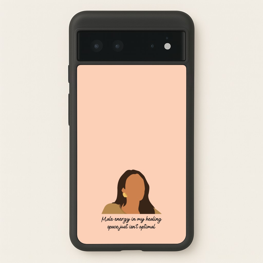 Male Energy  - You Phone Case for Google Pixel 6
