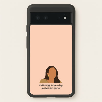 Male Energy  - You Phone Case for Google Pixel 6
