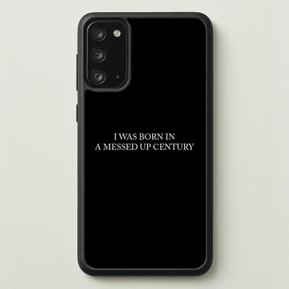 I Was Born In A Messed Up Century  - Yungblud Phone Case for Galaxy Note 20