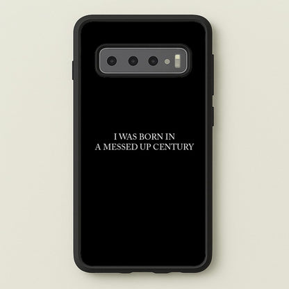 I Was Born In A Messed Up Century  - Yungblud Phone Case for Galaxy S10 Plus