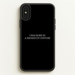 I Was Born In A Messed Up Century  - Yungblud Phone Case for iPhone XS Max
