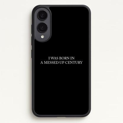 I Was Born In A Messed Up Century  - Yungblud Phone Case for Galaxy S25 Edge