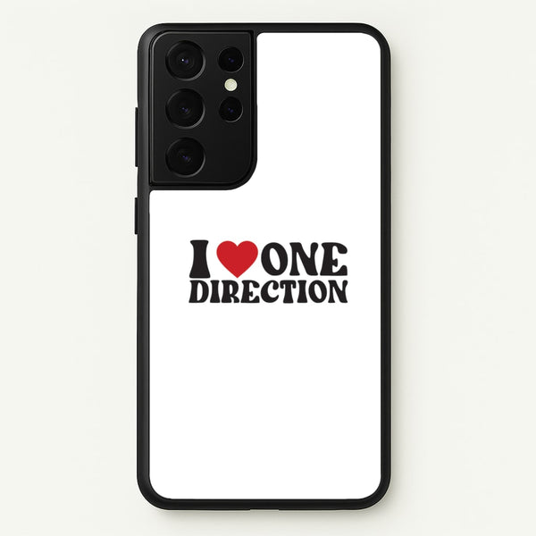 I Love Direction  - One Direction Phone Case for Galaxy S21 Ultra