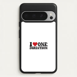 I Love Direction  - One Direction Phone Case for Google Pixel 9 Pro XL