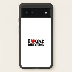 I Love Direction  - One Direction Phone Case for Google Pixel 6a