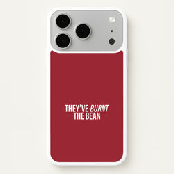 They've Burnt The Bean iPhone 17 Pro Case